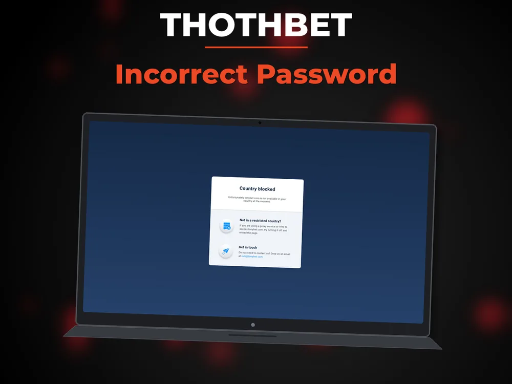 Thothbet - Incorrect Password